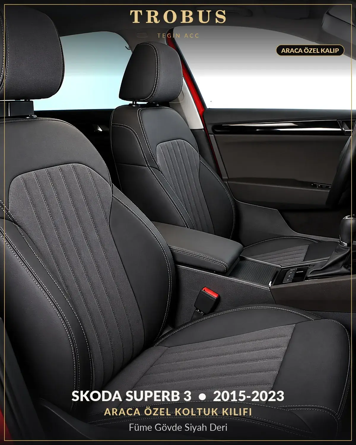 Skoda Superb 3 2015-2023 Araca Özel Koltuk Kılıfı Füme Gövde Siyah Deri (1)