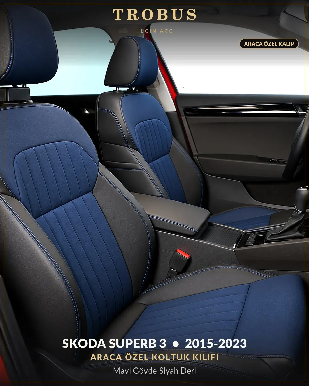 Skoda Superb 3 2015-2023 Araca Özel Koltuk Kılıfı Mavi Gövde Siyah Deri (1)