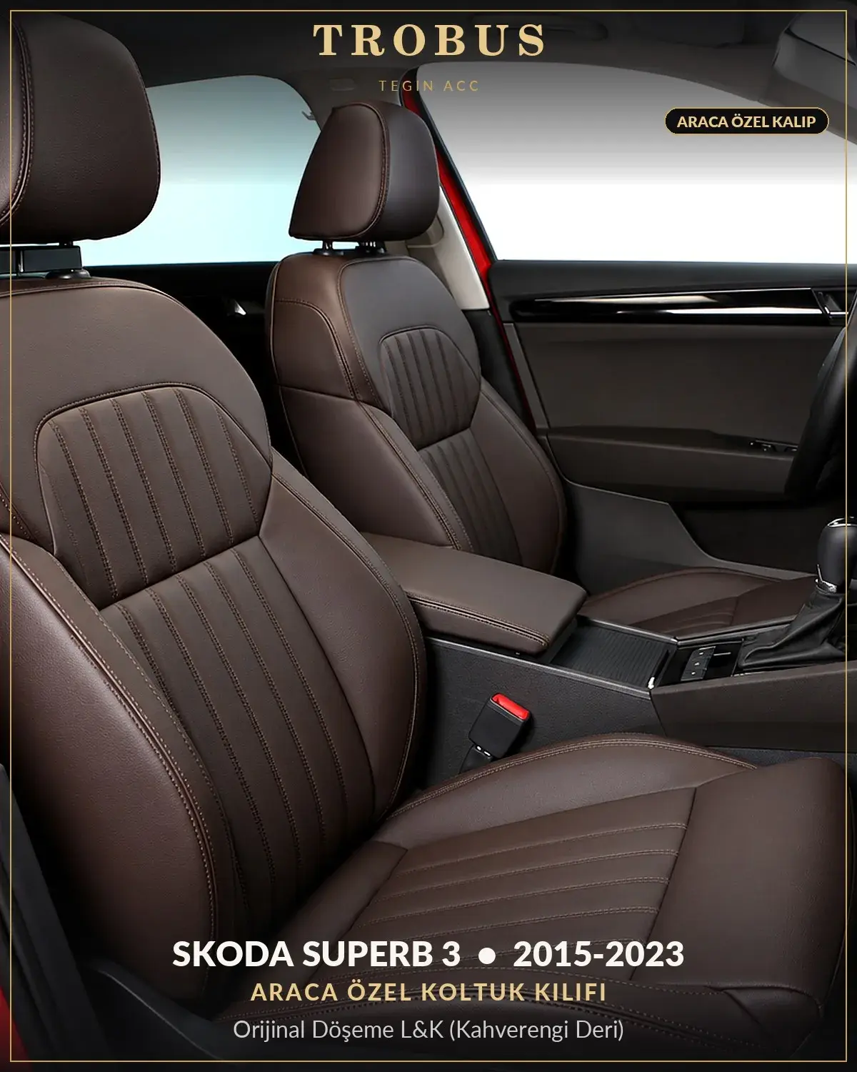 Skoda Superb 3 2015-2023 Araca Özel Koltuk Kılıfı Orijinal Döşeme L&K (Kahverengi Deri) (1)