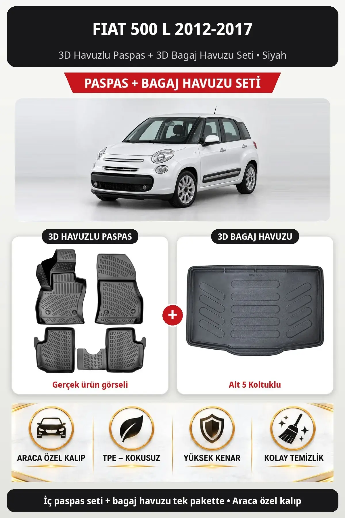 Fiat 500 L 2012-2017 3D Havuzlu Paspas + 3D Bagaj Havuzu Seti (Alt 5 Koltuklu) Siyah (1)