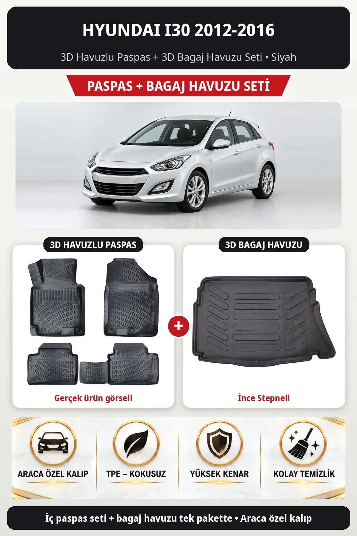 Hyundai i30 2012-2016 3D Havuzlu Paspas + 3D Bagaj Havuzu Seti (İnce Stepneli) Siyah (1)