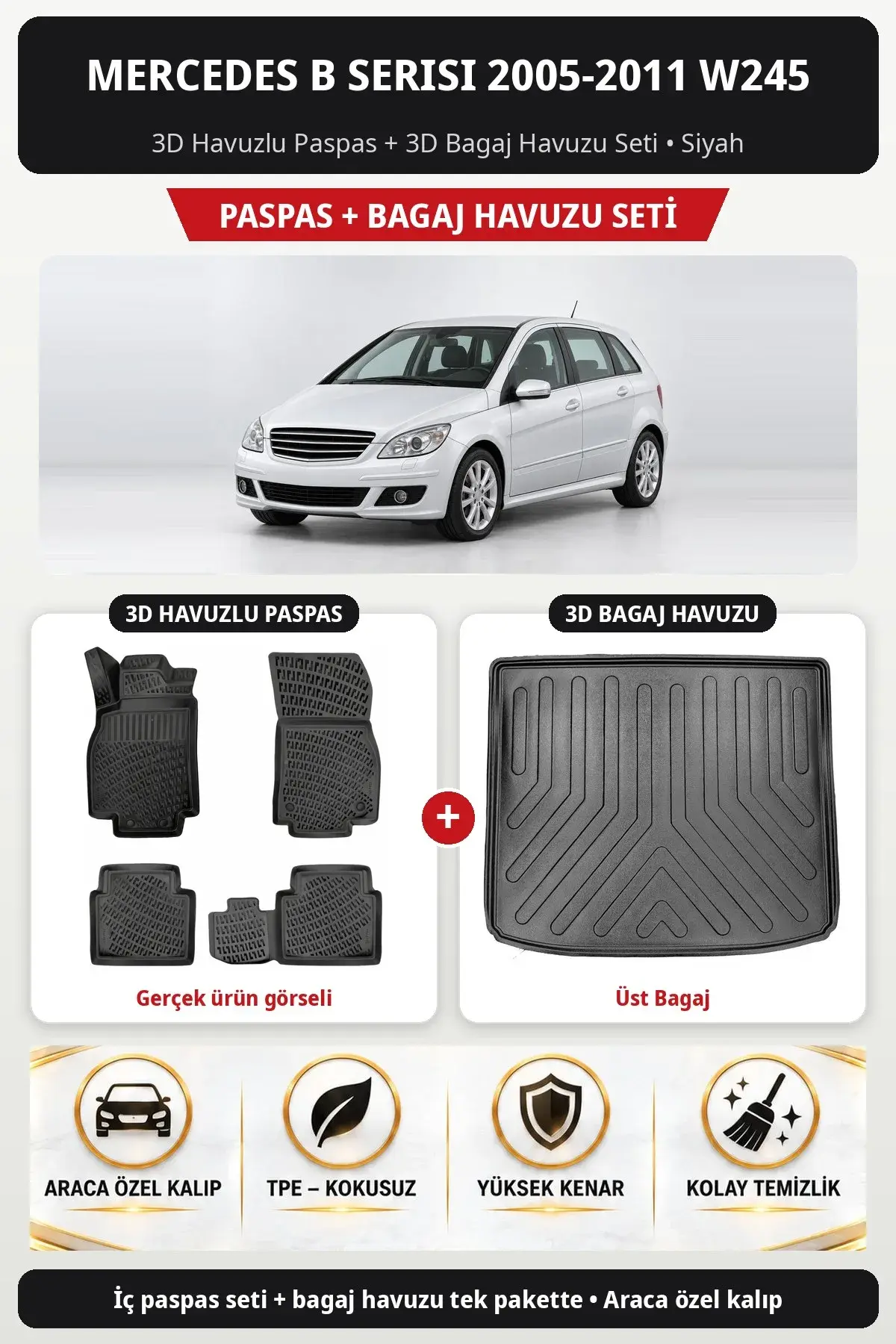 Mercedes B Serisi 2005-2011 W245 3D Havuzlu Paspas + 3D Bagaj Havuzu Seti (Üst Bagaj) Siyah (1)