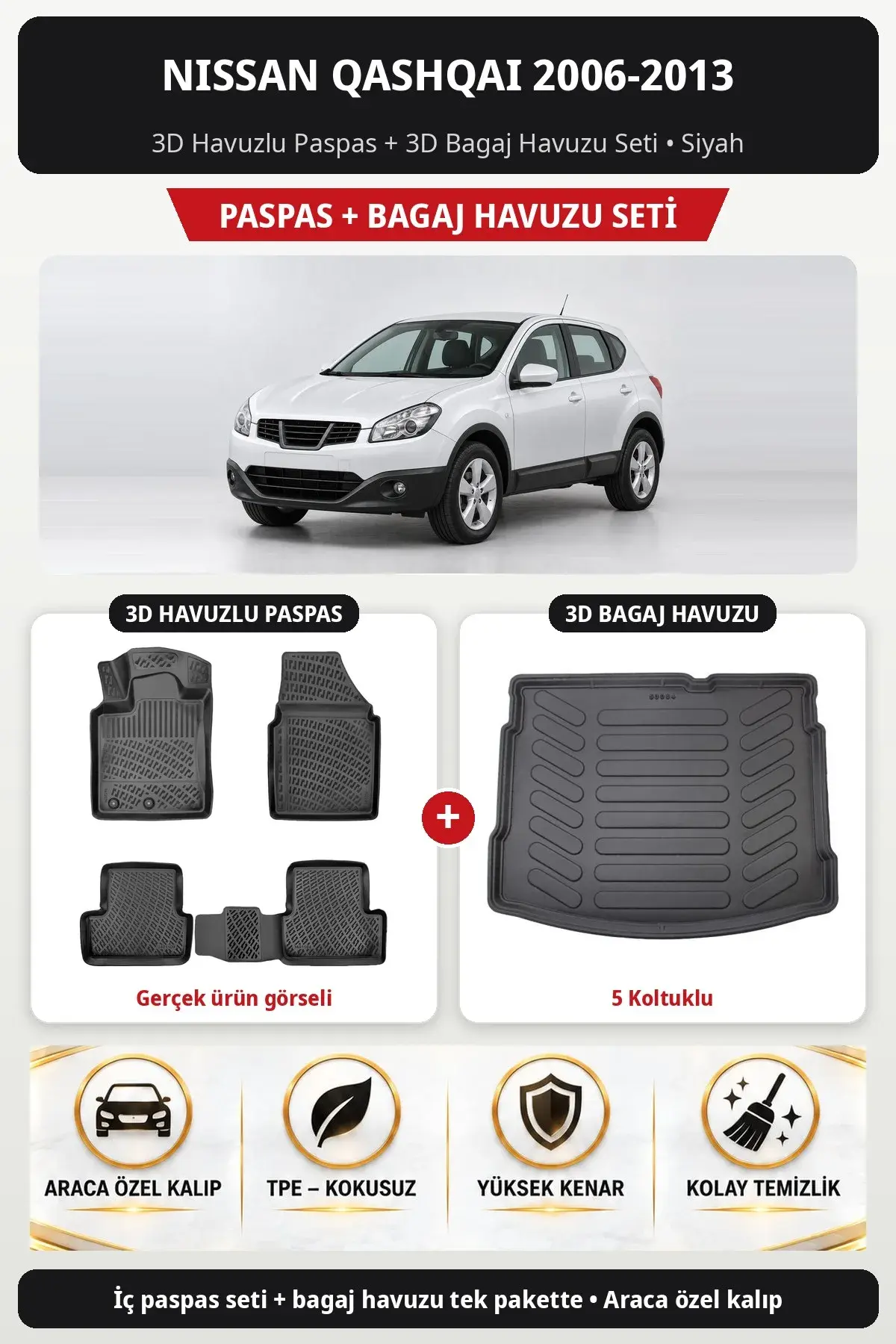 Nissan Qashqai 2006-2013 3D Havuzlu Paspas + 3D Bagaj Havuzu Seti (5 Koltuklu) Siyah (1)