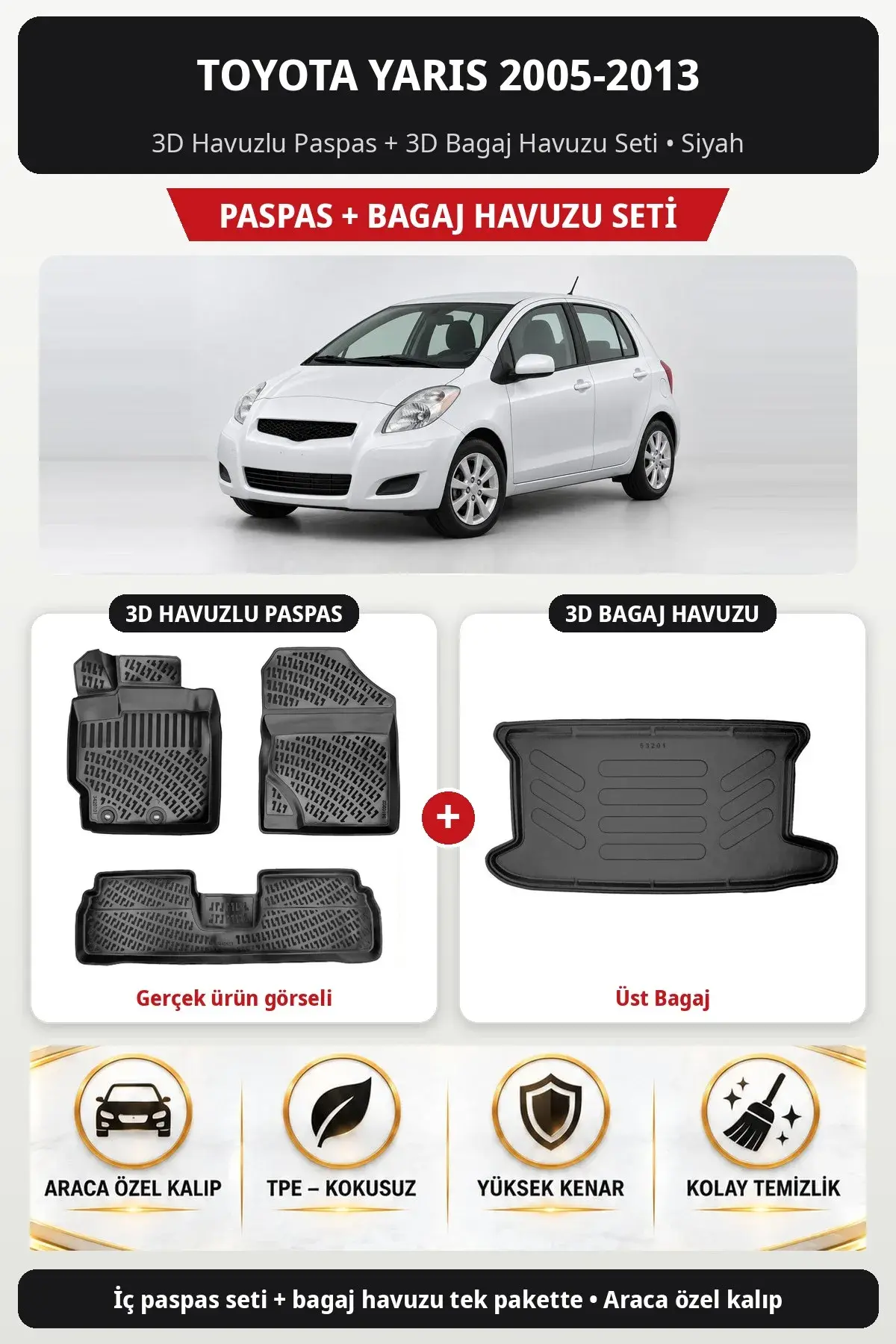 Toyota Yaris 2005-2013 3D Havuzlu Paspas + 3D Bagaj Havuzu Seti (Üst Bagaj) Siyah (1)