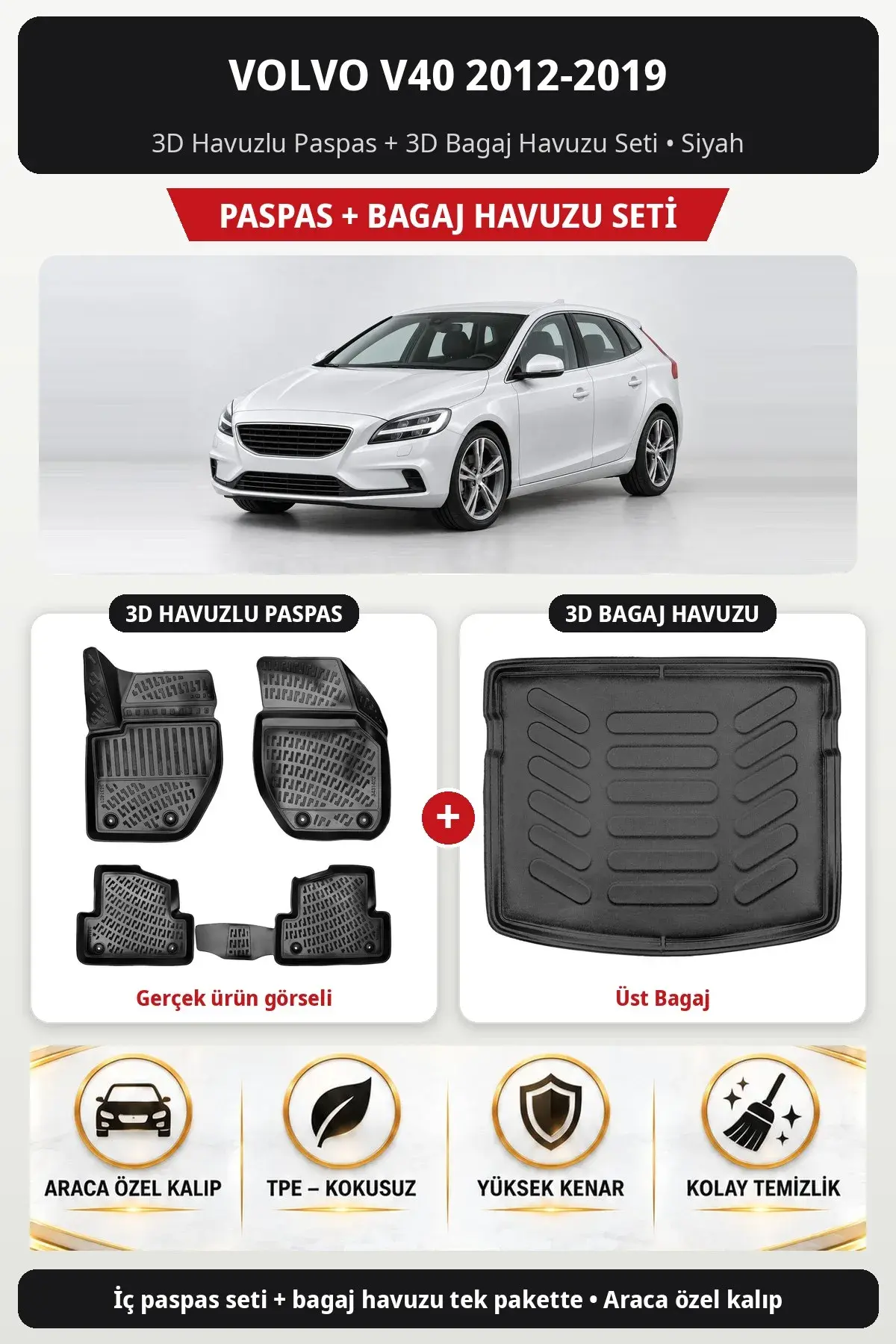 Volvo V40 2012-2019 3D Havuzlu Paspas + 3D Bagaj Havuzu Seti (Üst Bagaj) Siyah (1)