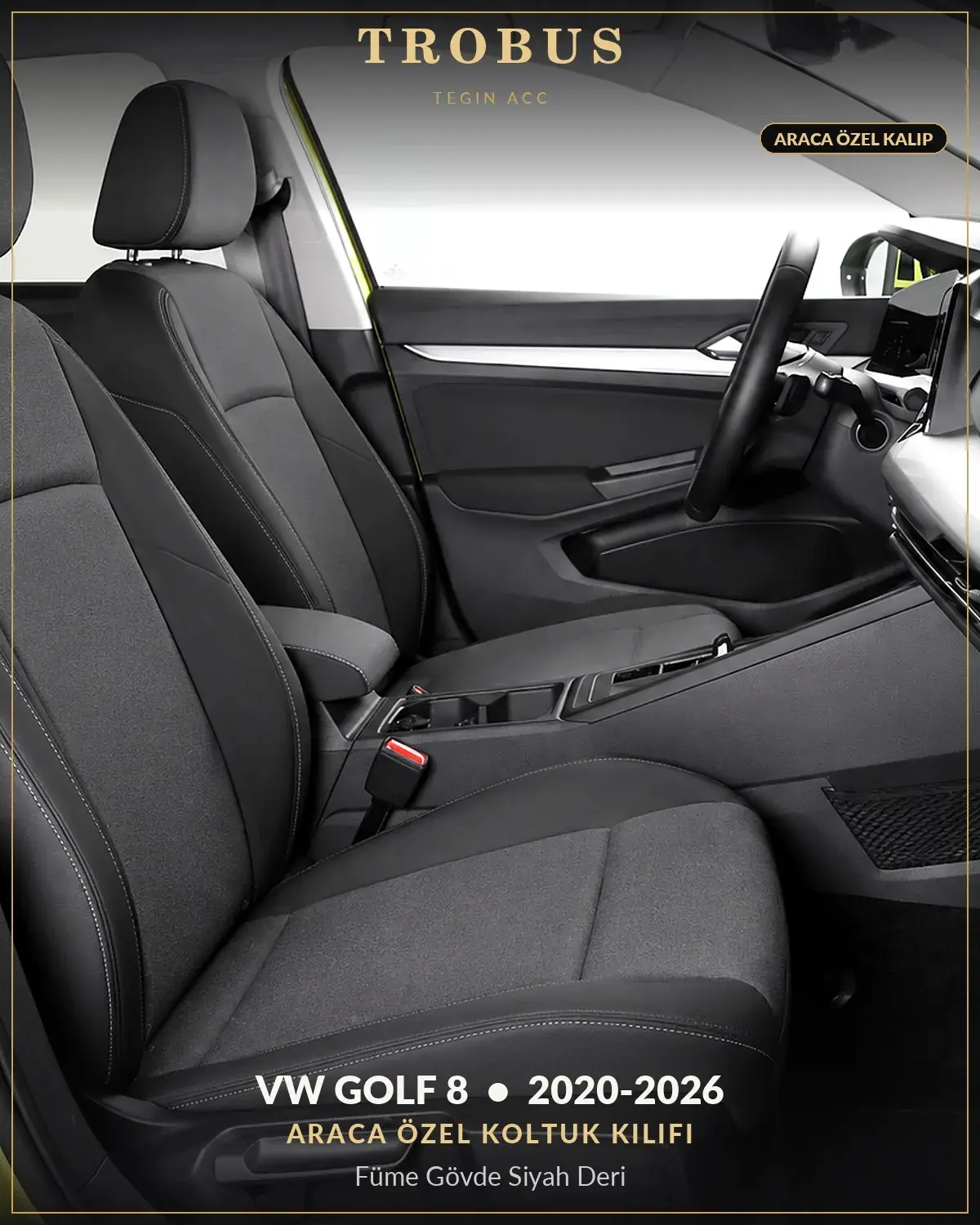 Volkswagen Golf 8 2020-2026 Araca Özel Koltuk Kılıfı Füme Gövde Siyah Deri (1)