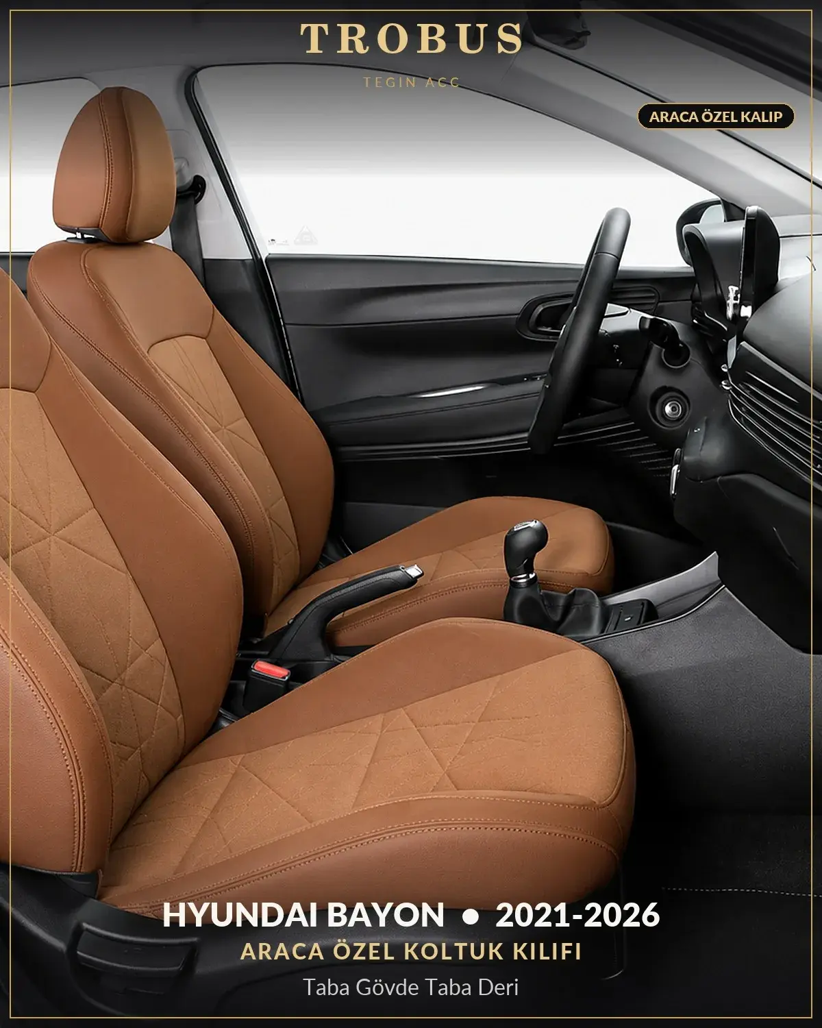 Hyundai Bayon 2021-2026 Araca Özel Koltuk Kılıfı Taba Gövde Taba Deri (1)