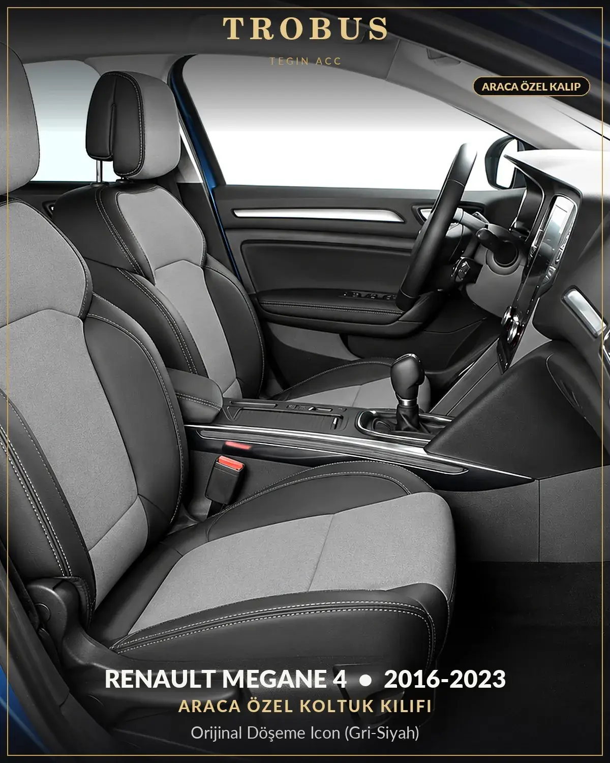 Renault Megane 4 2016-2023 Araca Özel Koltuk Kılıfı Orijinal Döşeme Icon (Gri Siyah) (1)
