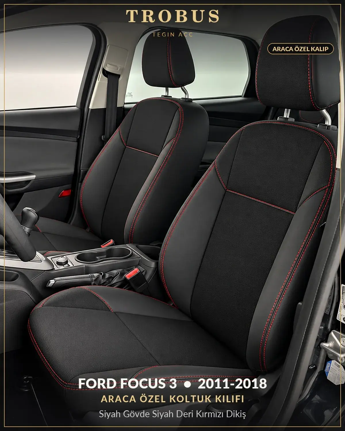 Ford Focus 3 2011-2018 Araca Özel Koltuk Kılıfı Siyah Gövde Siyah Deri Kırmızı Dikiş (1)