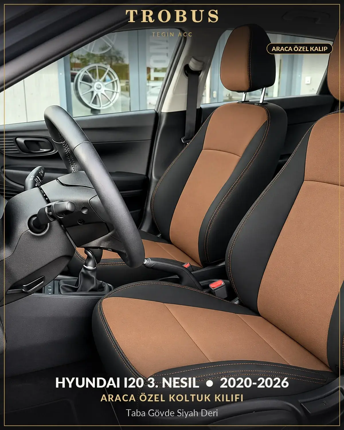 Hyundai i20 3. Nesil 2020-2026 Araca Özel Koltuk Kılıfı Taba Gövde Siyah Deri (1)
