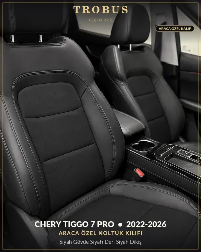 Chery Tiggo 7 Pro 2022-2026 Araca Özel Koltuk Kılıfı Siyah Gövde Siyah Deri Siyah Dikiş