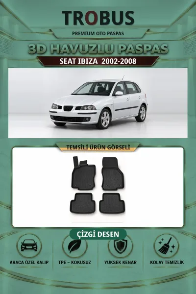 Seat Ibiza 2002-2008 Çizgi Desen 3D Havuzlu Paspas Takımı