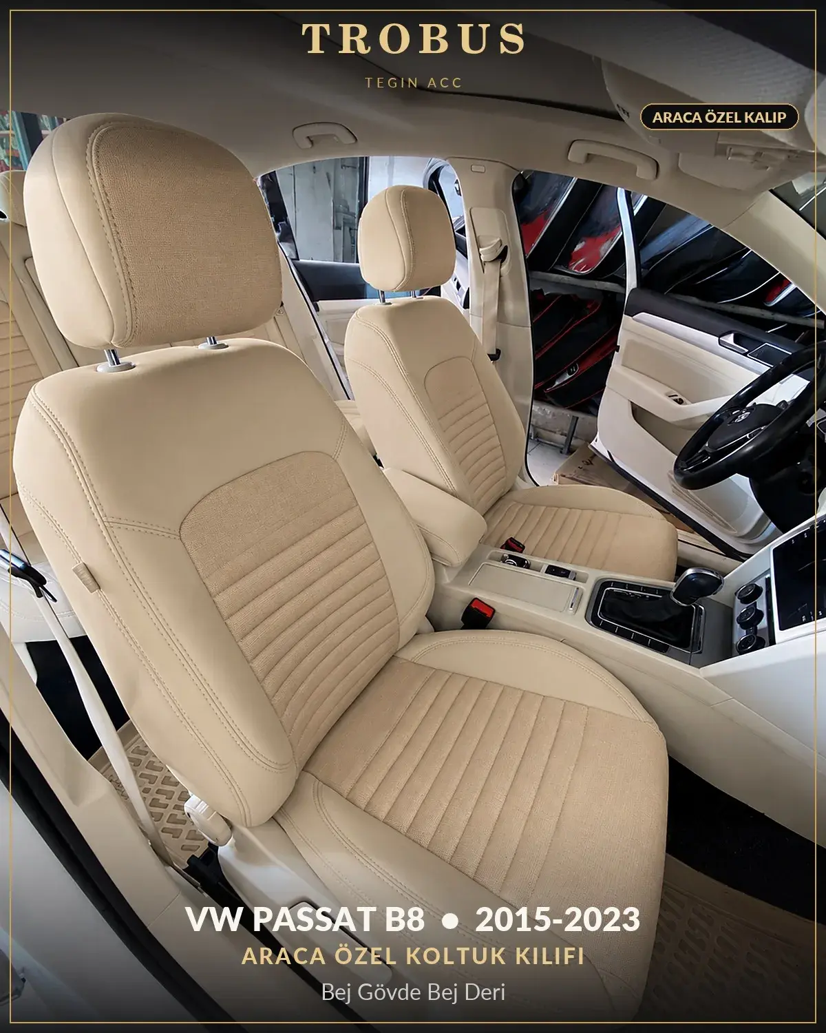 Volkswagen Passat B8 2015-2023 Araca Özel Koltuk Kılıfı Bej Gövde Bej Deri (1)