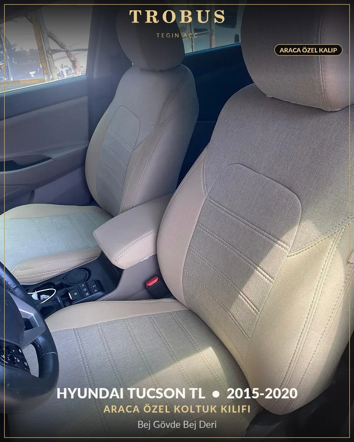 Hyundai Tucson TL 2015-2020 Araca Özel Koltuk Kılıfı Bej Gövde Bej Deri (1)