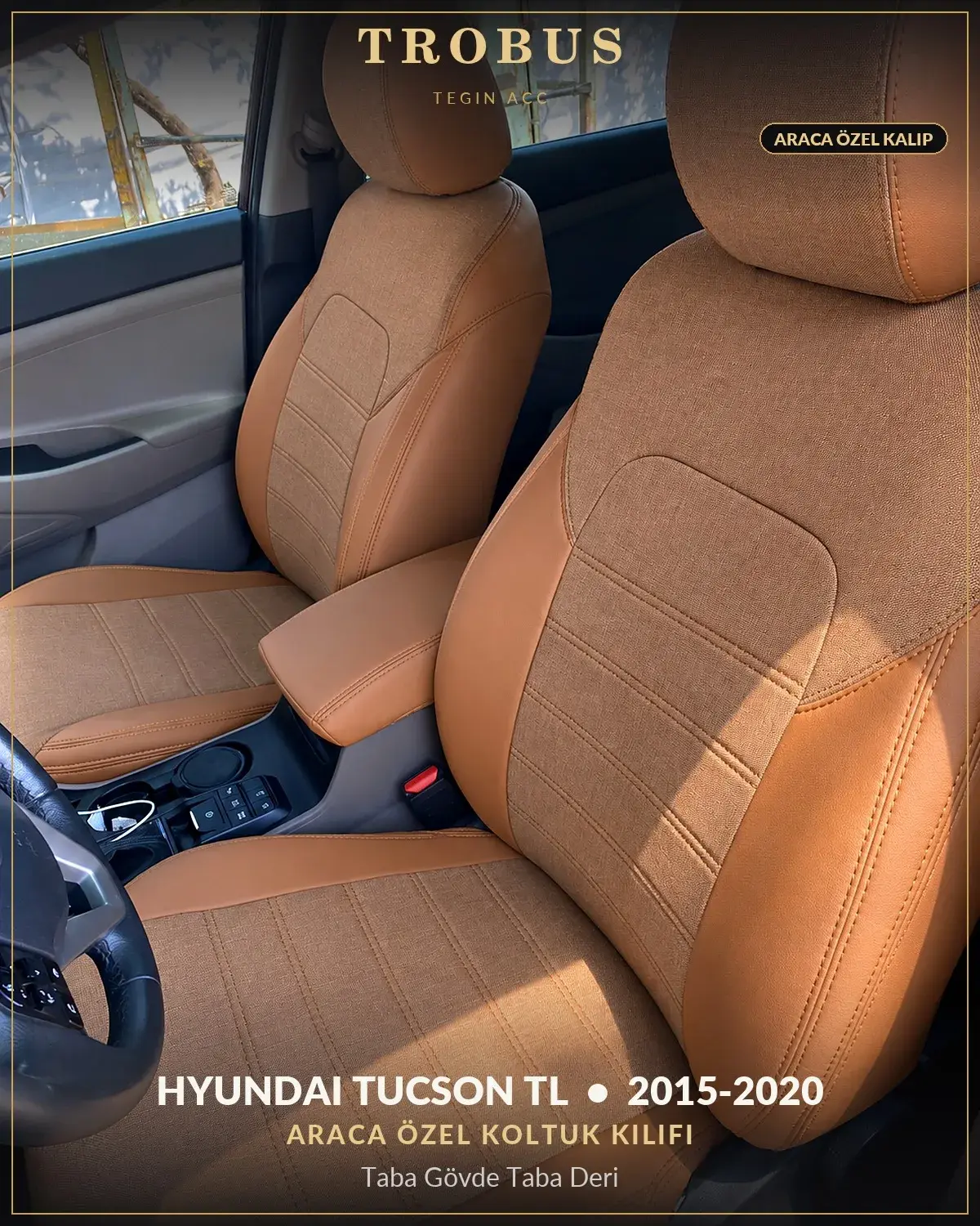 Hyundai Tucson TL 2015-2020 Araca Özel Koltuk Kılıfı Taba Gövde Taba Deri (1)
