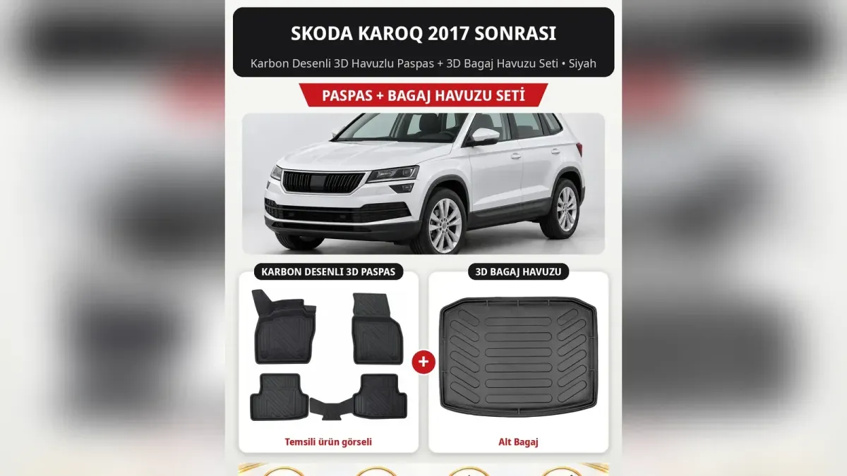 Skoda Karoq Paspas ve Bagaj Havuzu: 8D, 5D, EVA ve 3D Setler