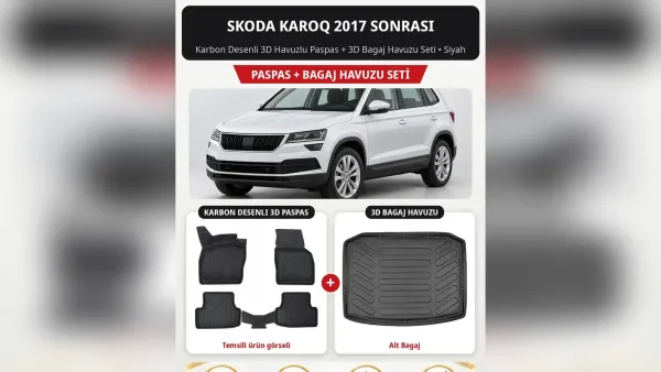 Skoda Karoq Paspas ve Bagaj Havuzu: 8D, 5D, EVA ve 3D Setler