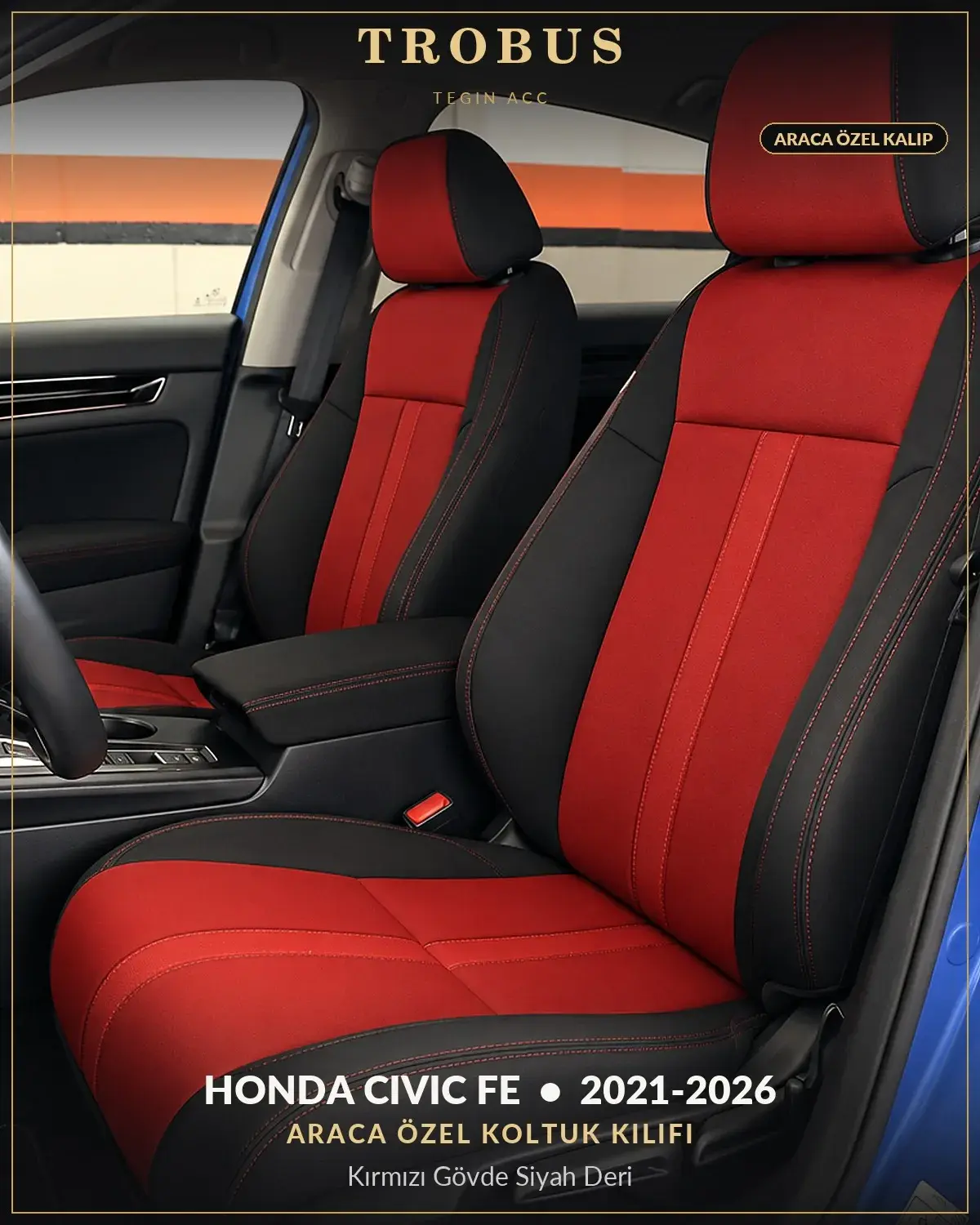 Honda Civic FE 2021-2026 Araca Özel Koltuk Kılıfı Kırmızı Gövde Siyah Deri (1)