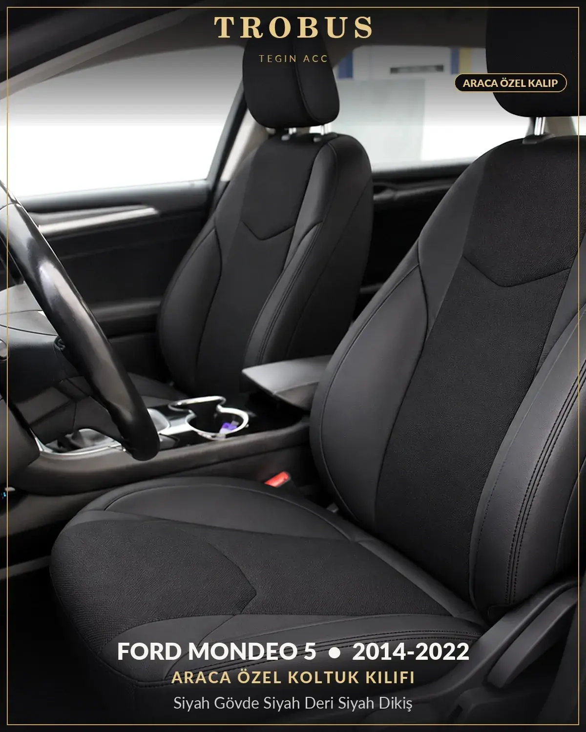 Ford Mondeo 5 2014-2022 Araca Özel Koltuk Kılıfı Siyah Gövde Siyah Deri Siyah Dikiş (1)