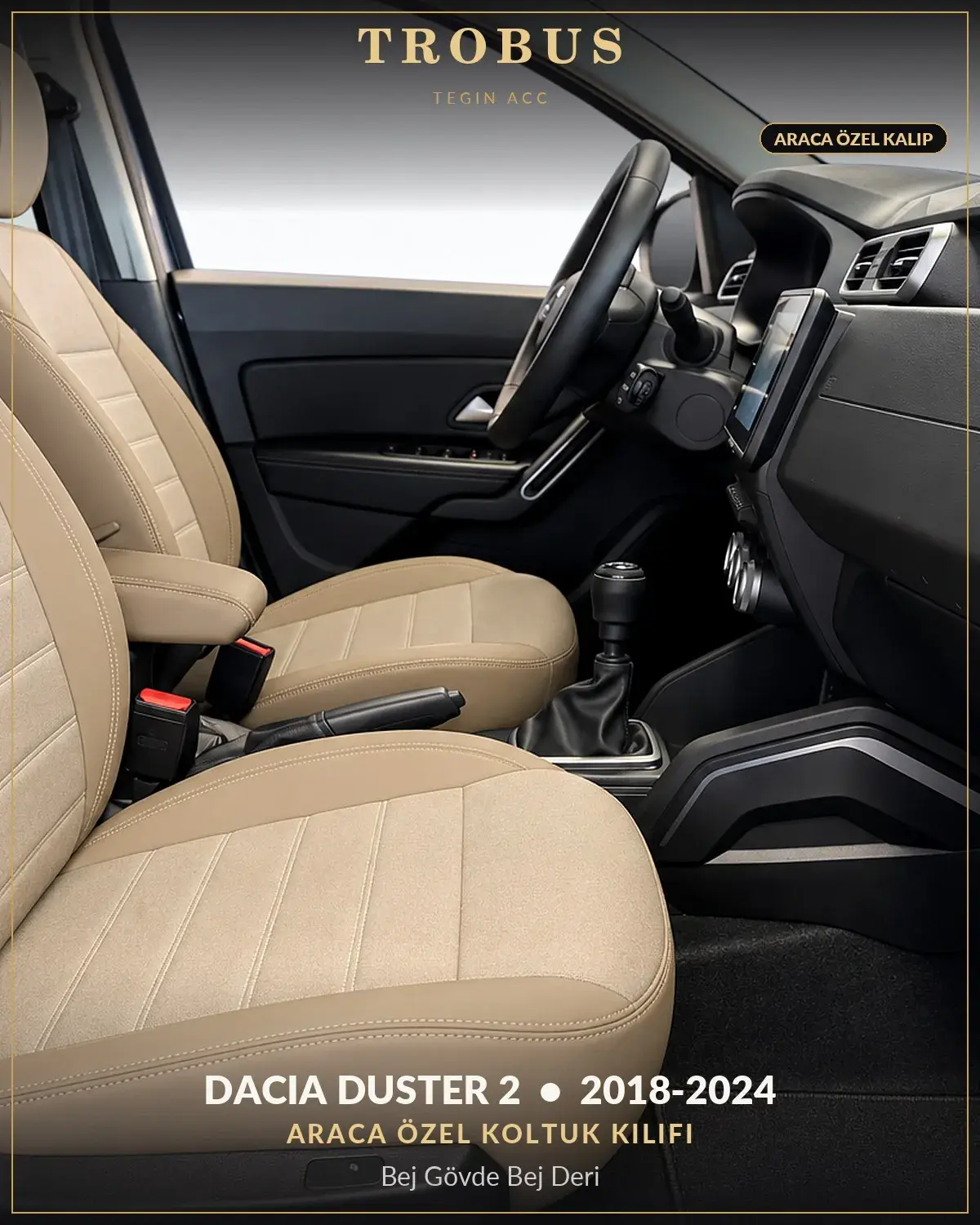 Dacia Duster 2 2018-2024 Araca Özel Koltuk Kılıfı Bej Gövde Bej Deri (1)