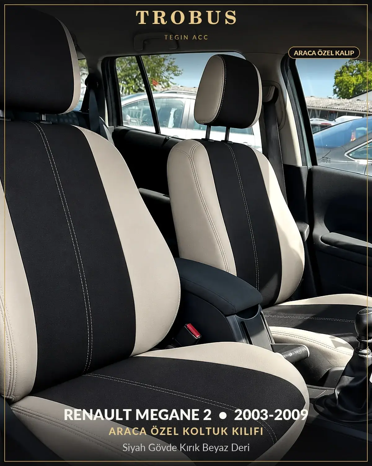 Renault Megane 2 2003-2009 Araca Özel Koltuk Kılıfı Siyah Gövde Kırık Beyaz Deri (1)