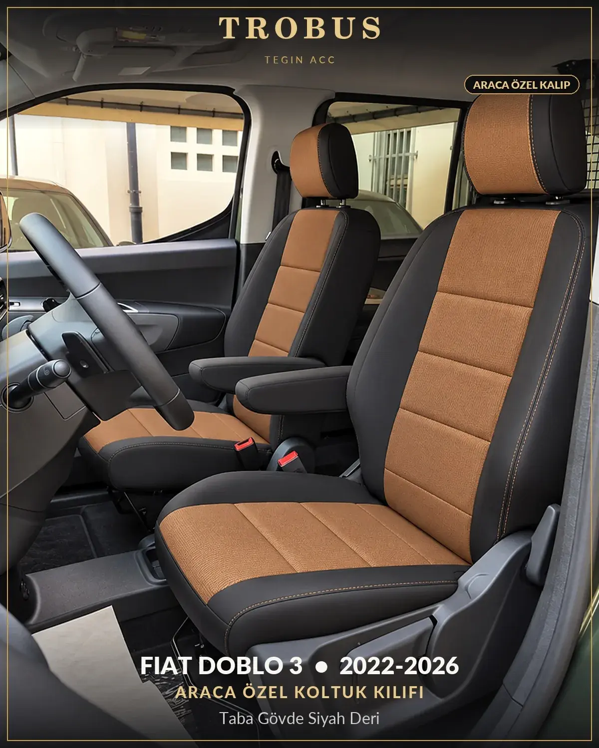 Fiat Doblo 3 2022-2026 Araca Özel Koltuk Kılıfı Taba Gövde Siyah Deri (1)