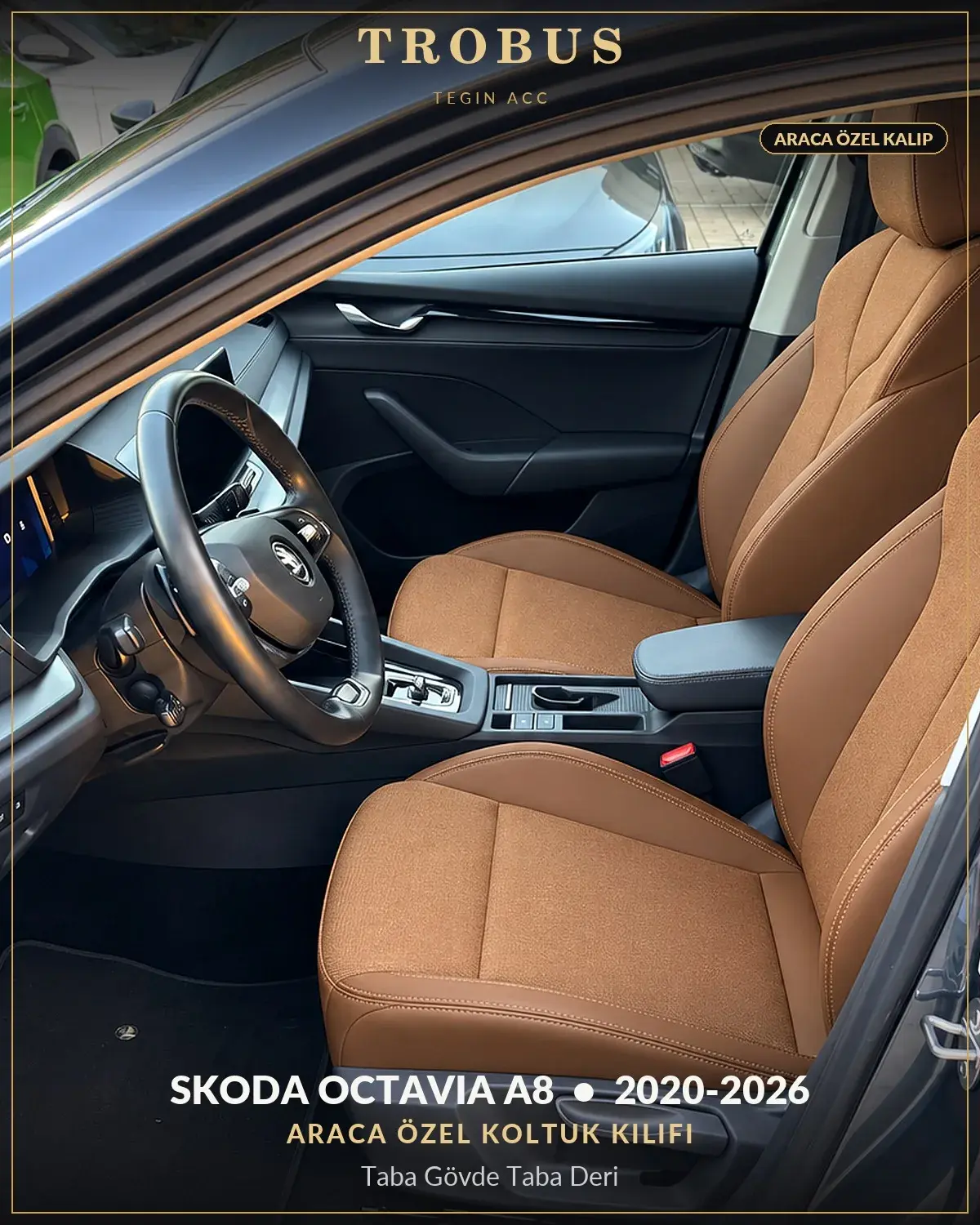 Skoda Octavia A8 2020-2026 Araca Özel Koltuk Kılıfı Taba Gövde Taba Deri (1)