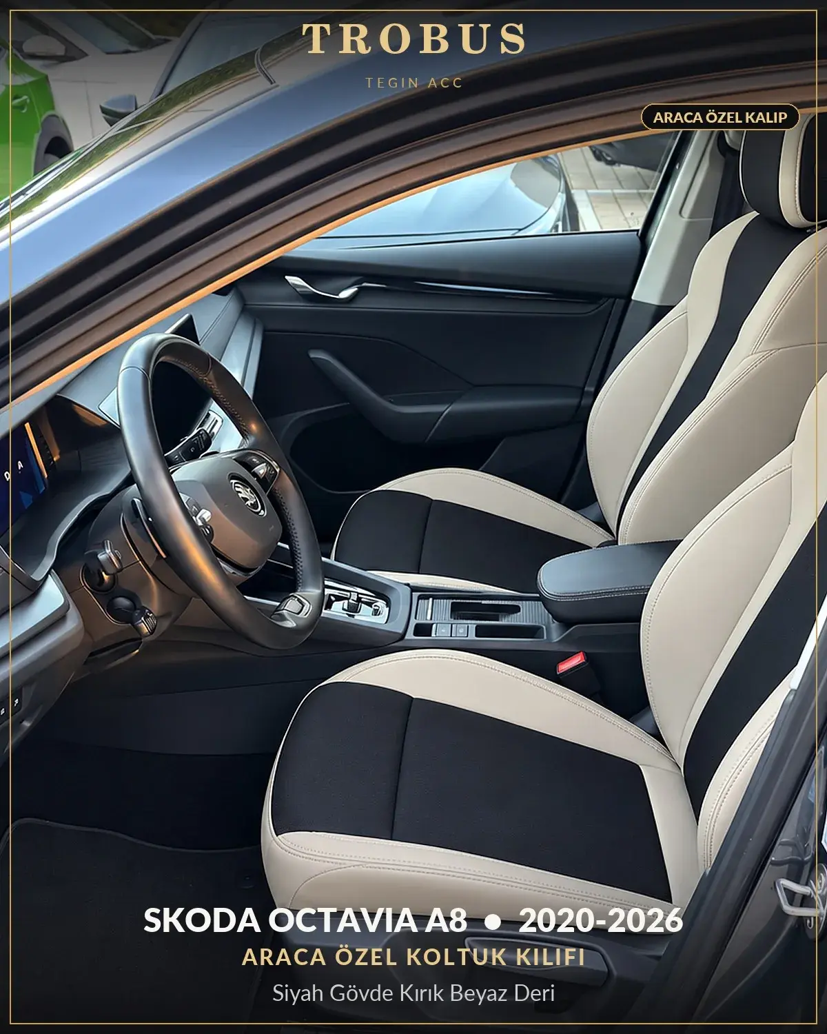 Skoda Octavia A8 2020-2026 Araca Özel Koltuk Kılıfı Siyah Gövde Kırık Beyaz Deri (1)