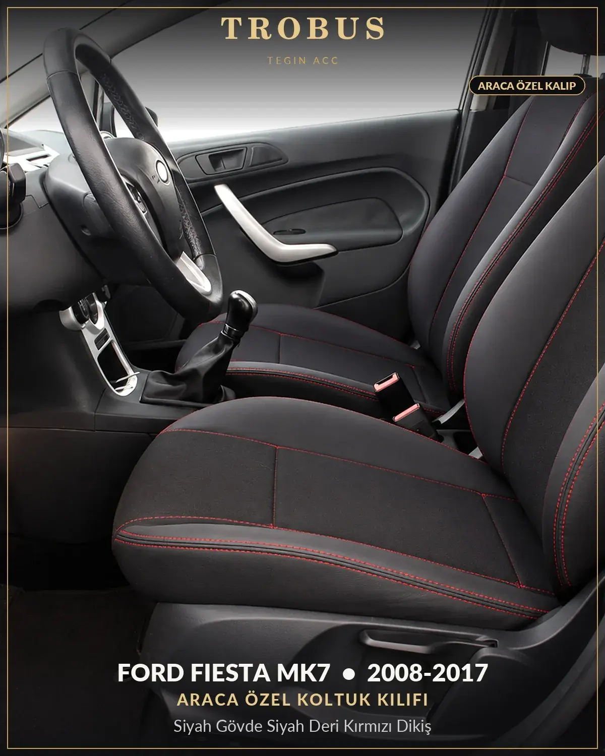 Ford Fiesta Mk7 2008-2017 Araca Özel Koltuk Kılıfı Siyah Gövde Siyah Deri Kırmızı Dikiş (1)