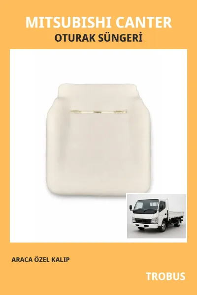 Mitsubishi Canter Kamyon Uyumlu Araca Özel Koltuk Oturak Süngeri