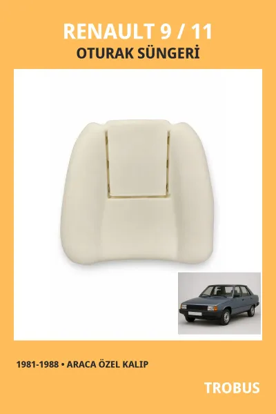 Renault 9 / 11 1981-1988 Uyumlu Araca Özel Koltuk Oturak ve Sırt Süngeri