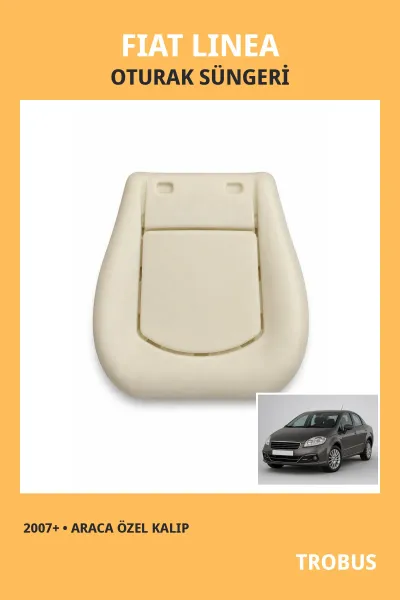 Fiat Linea 2007 ve Sonrası Uyumlu Araca Özel Koltuk Oturak Süngeri