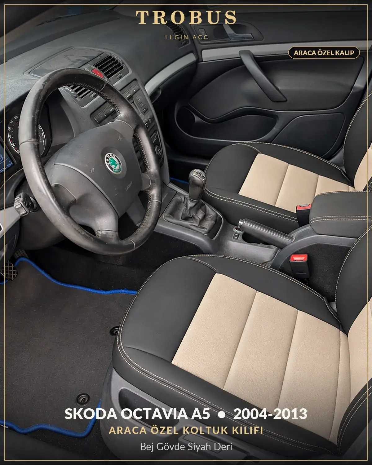 Skoda Octavia A5 2004-2013 Araca Özel Koltuk Kılıfı Bej Gövde Siyah Deri (1)