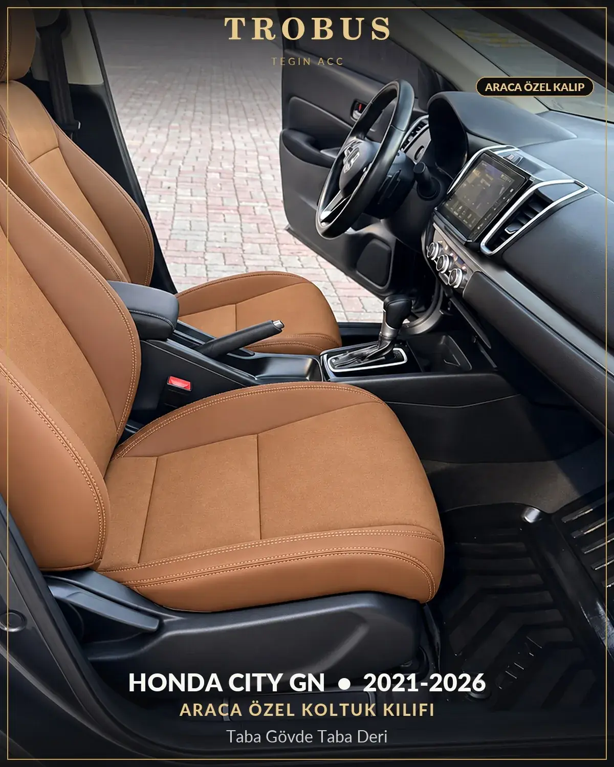 Honda City GN 2021-2026 Araca Özel Koltuk Kılıfı Taba Gövde Taba Deri (1)
