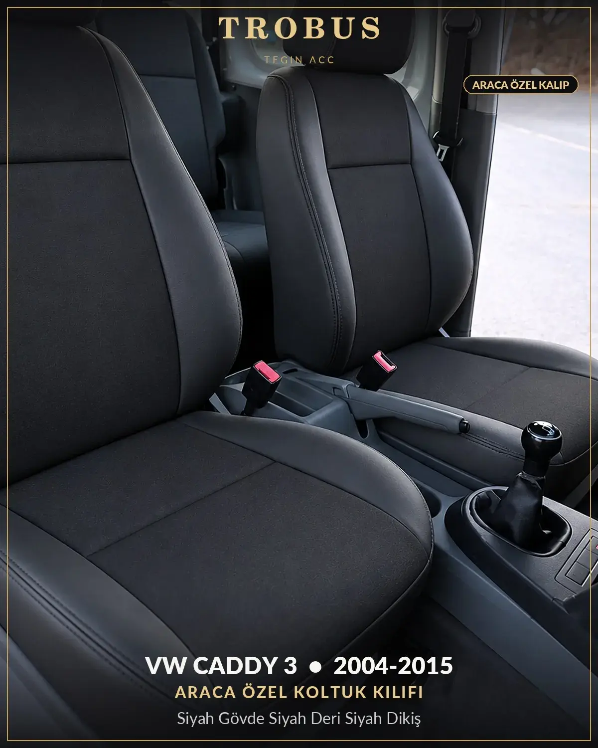 Volkswagen Caddy 3 2004-2015 Araca Özel Koltuk Kılıfı Siyah Gövde Siyah Deri Siyah Dikiş (1)