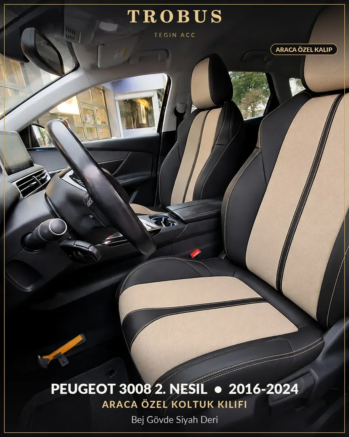 Peugeot 3008 2. Nesil 2016-2024 Araca Özel Koltuk Kılıfı Bej Gövde Siyah Deri (1)