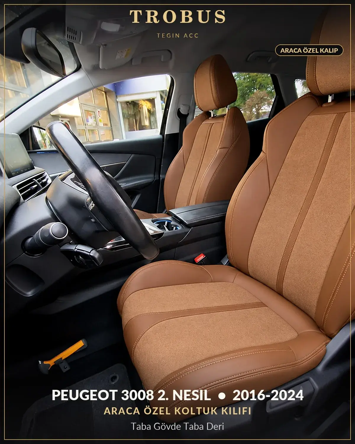 Peugeot 3008 2. Nesil 2016-2024 Araca Özel Koltuk Kılıfı Taba Gövde Taba Deri (1)
