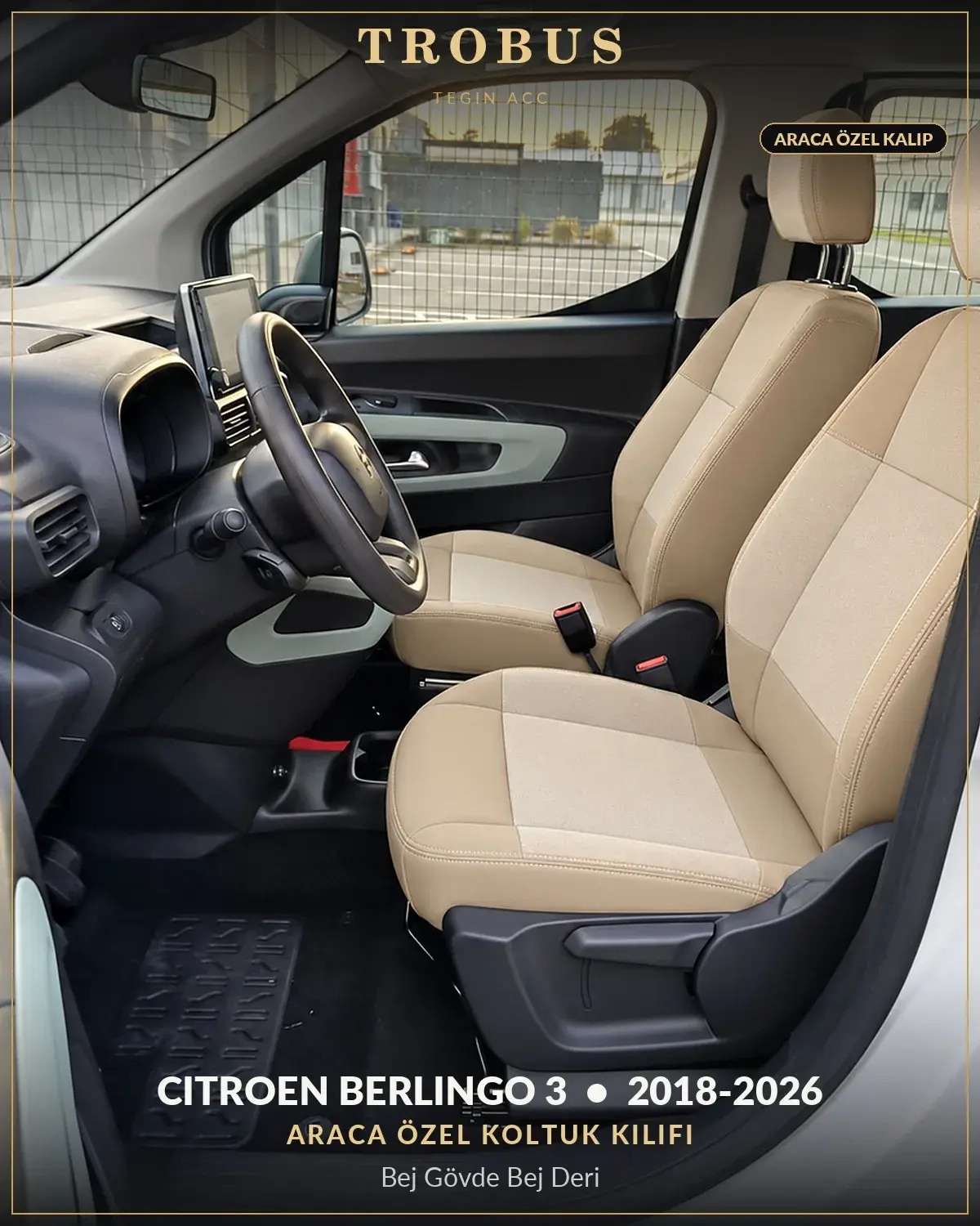 Citroen Berlingo 3 2018-2026 Araca Özel Koltuk Kılıfı Bej Gövde Bej Deri (1)