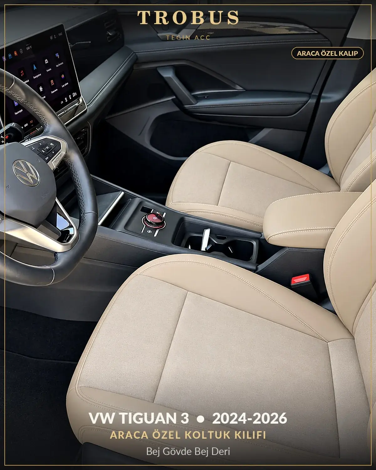 Volkswagen Tiguan 3 2024-2026 Araca Özel Koltuk Kılıfı Bej Gövde Bej Deri (1)