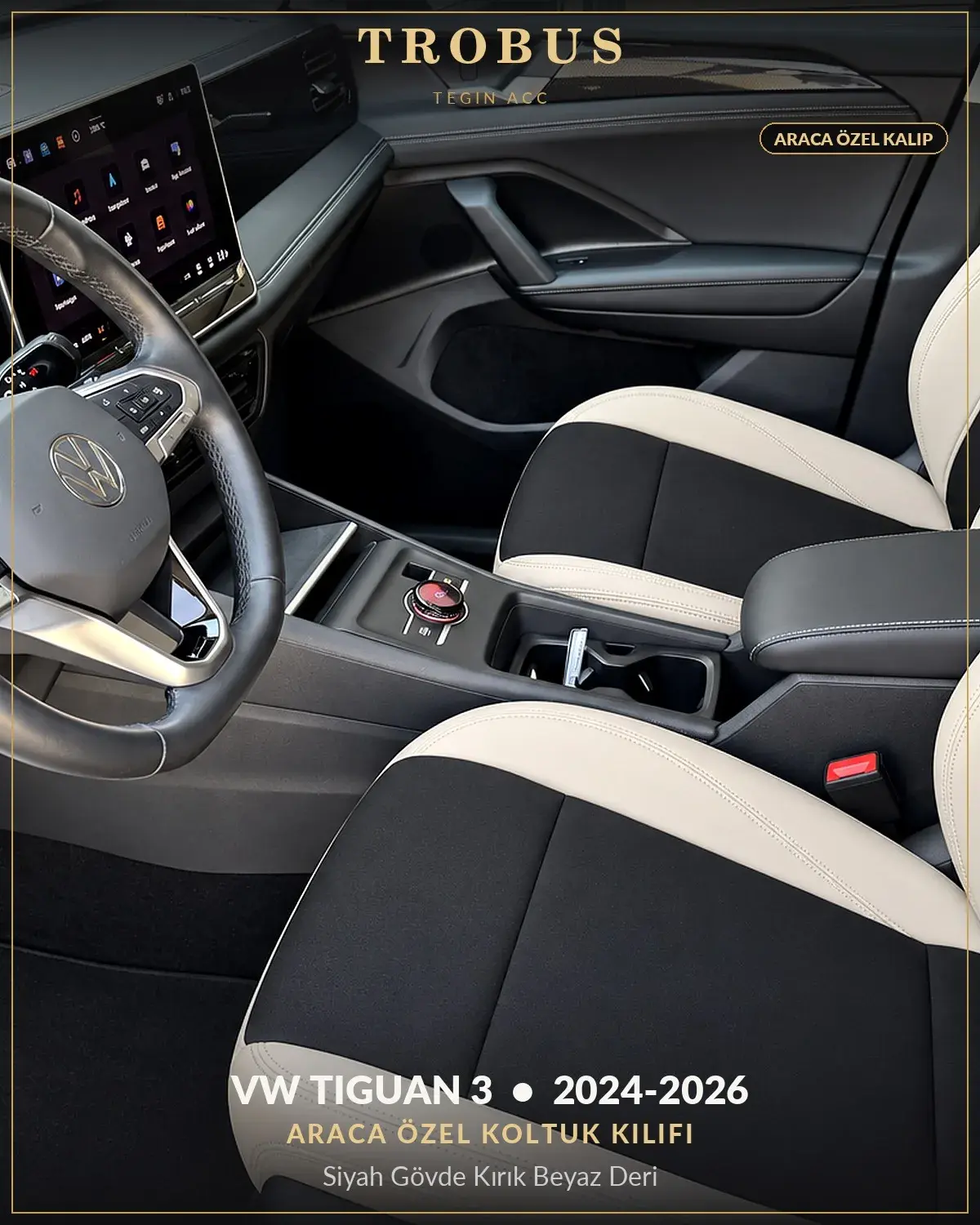 Volkswagen Tiguan 3 2024-2026 Araca Özel Koltuk Kılıfı Siyah Gövde Kırık Beyaz Deri (1)