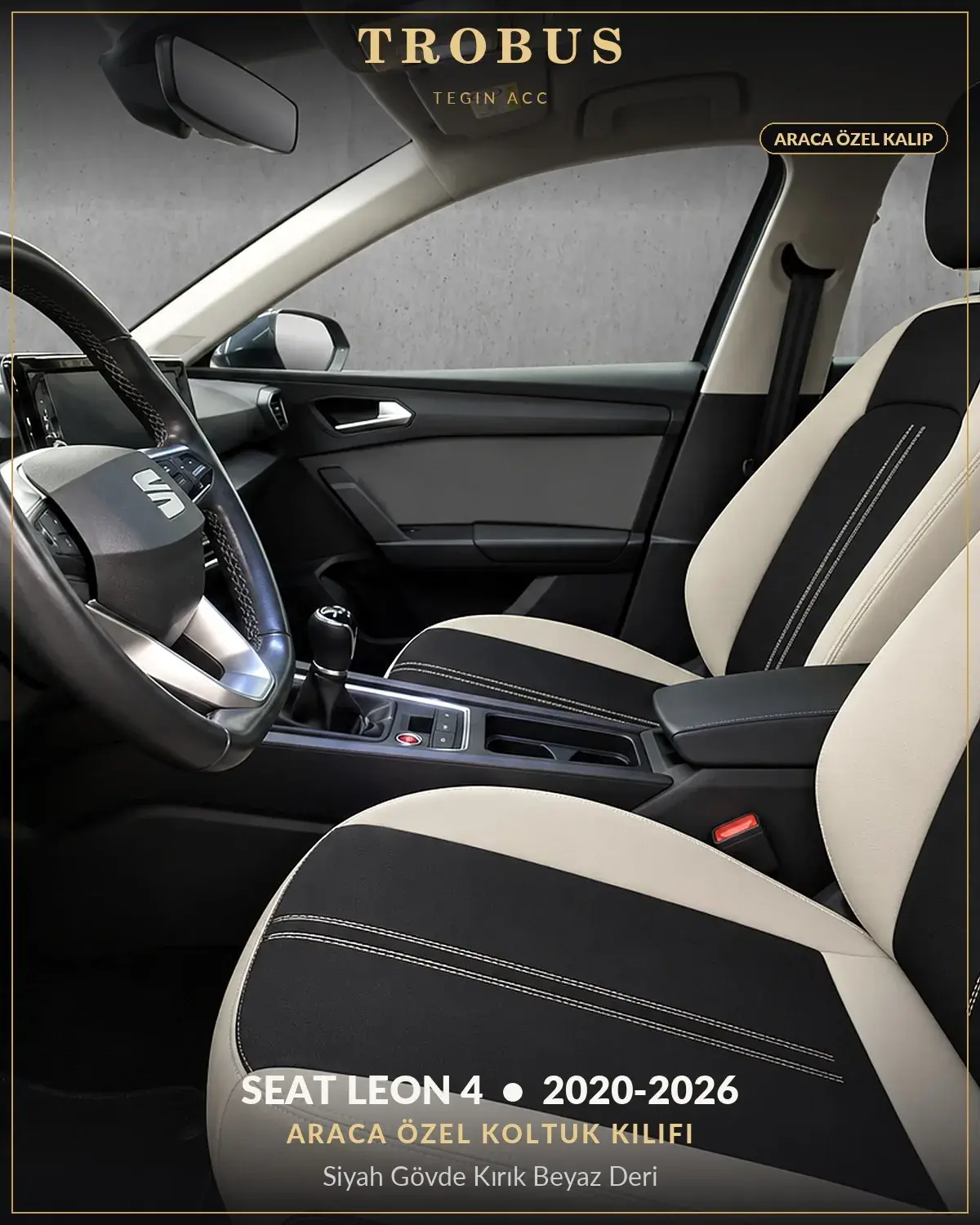 Seat Leon 4 2020-2026 Araca Özel Koltuk Kılıfı Siyah Gövde Kırık Beyaz Deri (1)