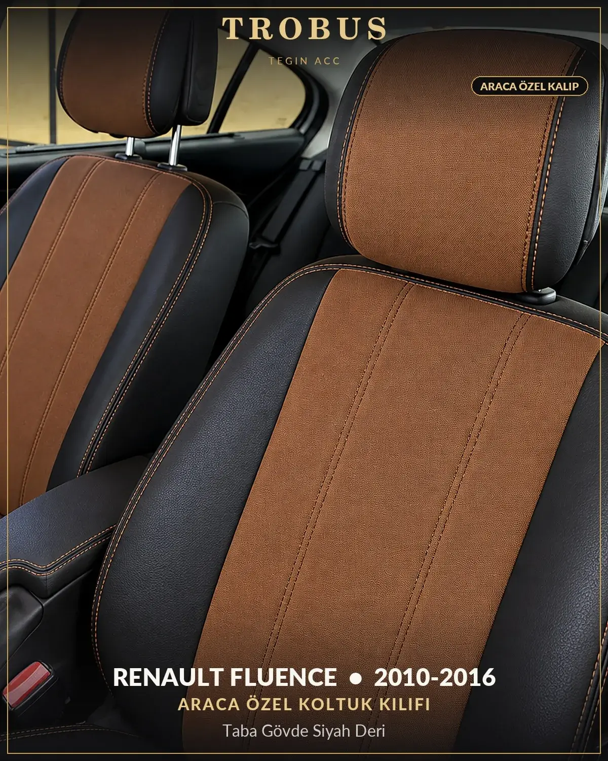 Renault Fluence 2010-2016 Araca Özel Koltuk Kılıfı Taba Gövde Siyah Deri (1)