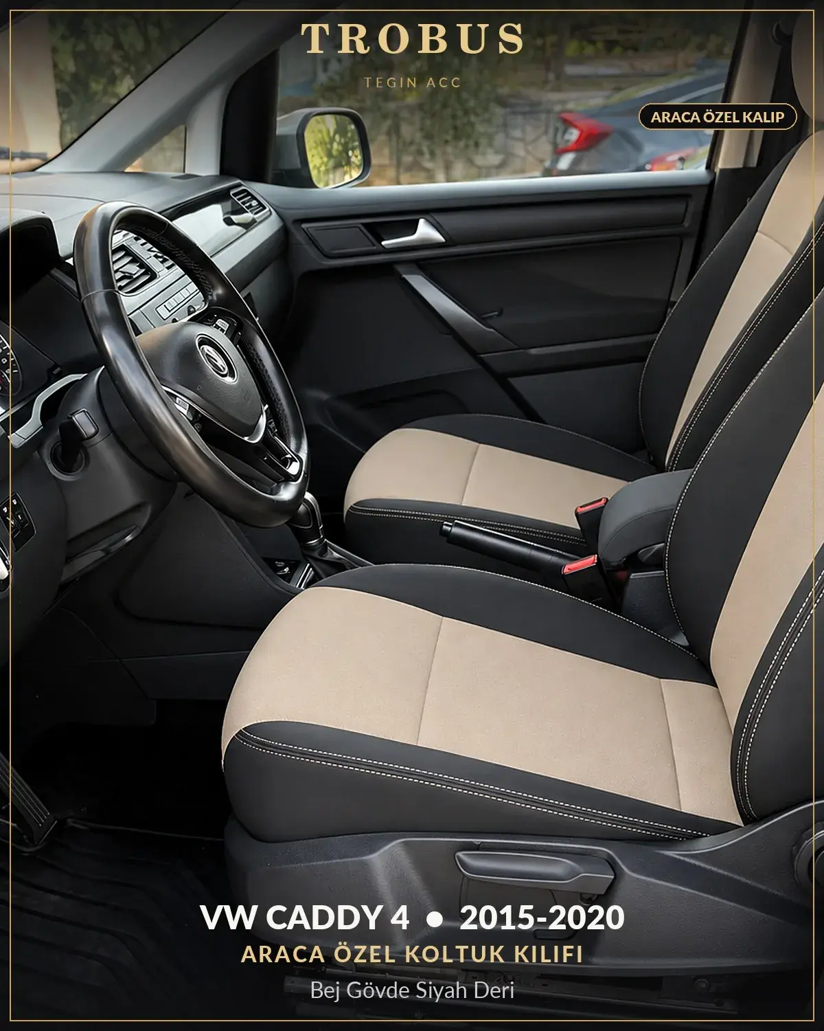 Volkswagen Caddy 4 2015-2020 Araca Özel Koltuk Kılıfı Bej Gövde Siyah Deri (1)