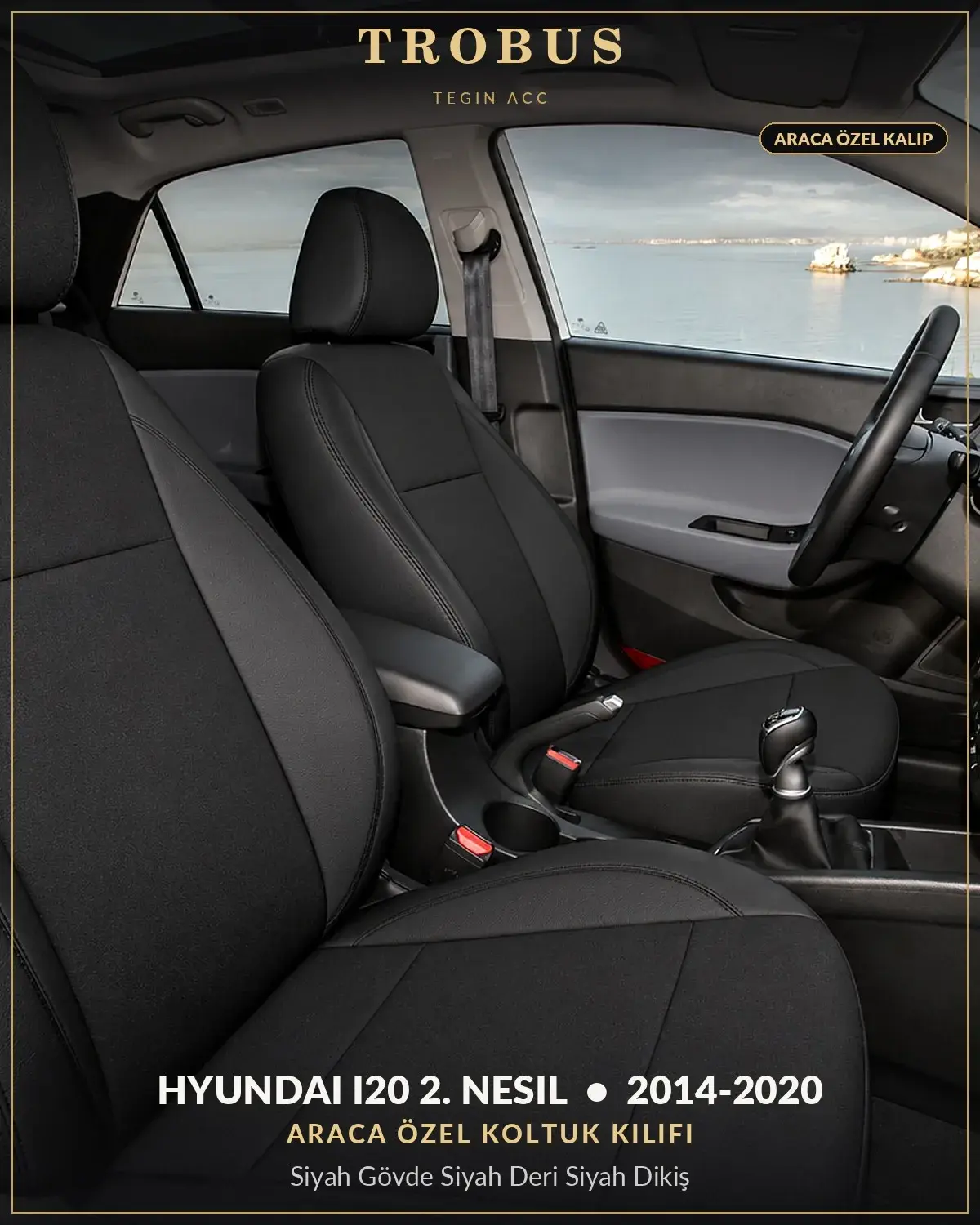 Hyundai i20 2. Nesil 2014-2020 Araca Özel Koltuk Kılıfı Siyah Gövde Siyah Deri Siyah Dikiş (1)
