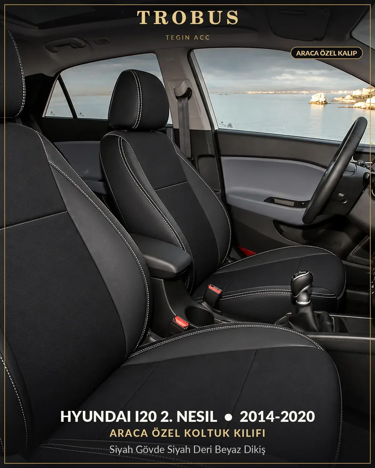 Hyundai i20 2. Nesil 2014-2020 Araca Özel Koltuk Kılıfı Siyah Gövde Siyah Deri Beyaz Dikiş (1)