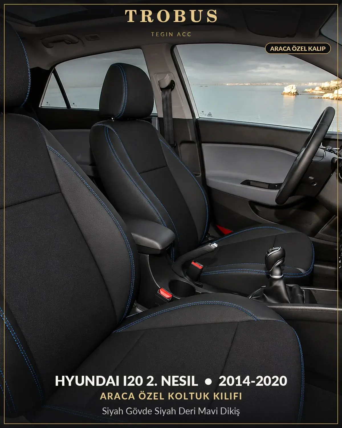 Hyundai i20 2. Nesil 2014-2020 Araca Özel Koltuk Kılıfı Siyah Gövde Siyah Deri Mavi Dikiş (1)