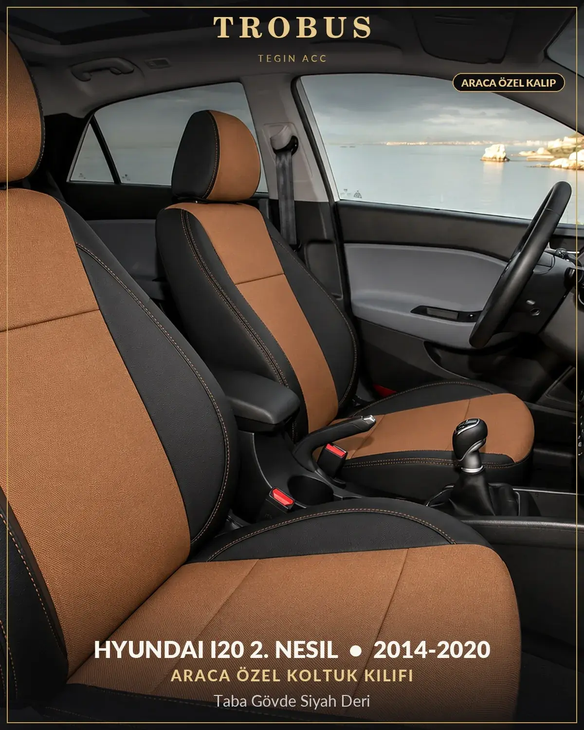 Hyundai i20 2. Nesil 2014-2020 Araca Özel Koltuk Kılıfı Taba Gövde Siyah Deri (1)