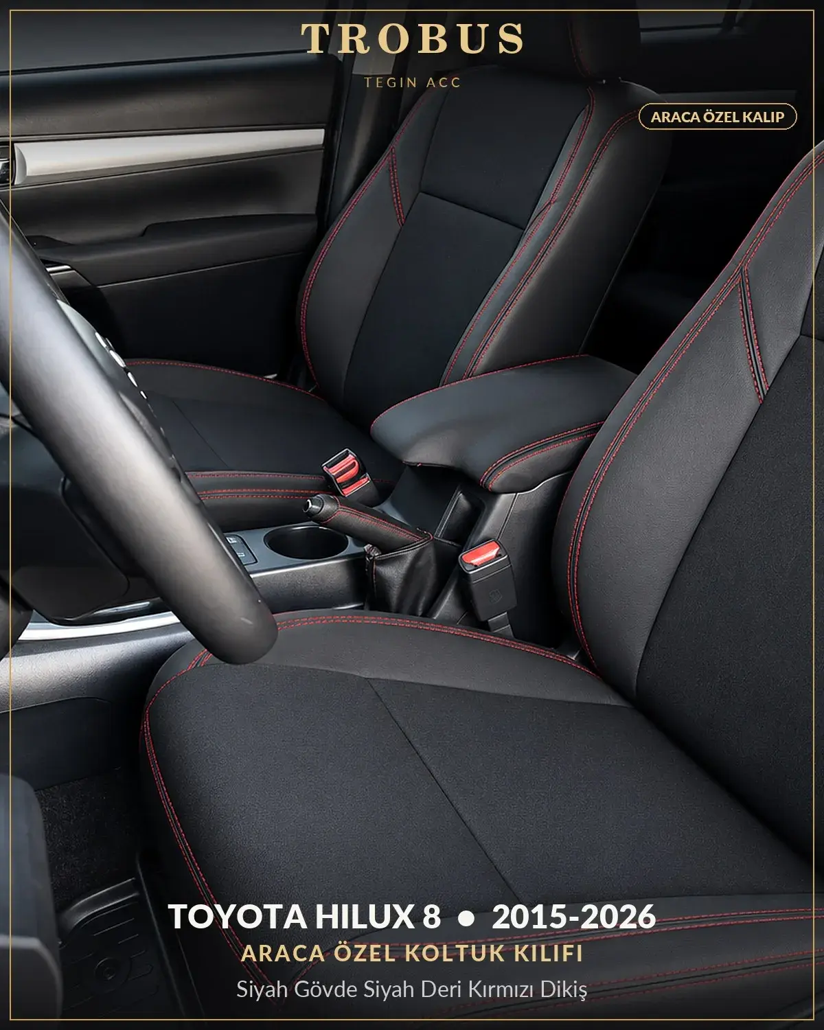 Toyota Hilux 8 2015-2026 Araca Özel Koltuk Kılıfı Siyah Gövde Siyah Deri Kırmızı Dikiş (1)