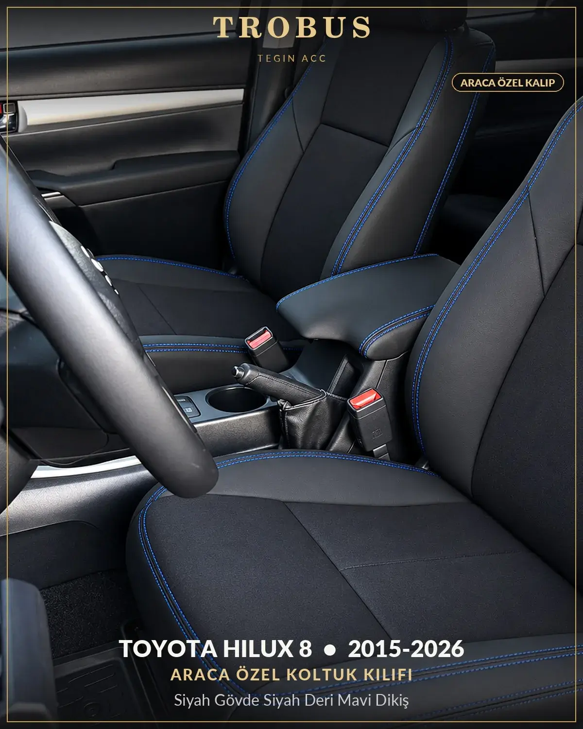 Toyota Hilux 8 2015-2026 Araca Özel Koltuk Kılıfı Siyah Gövde Siyah Deri Mavi Dikiş (1)