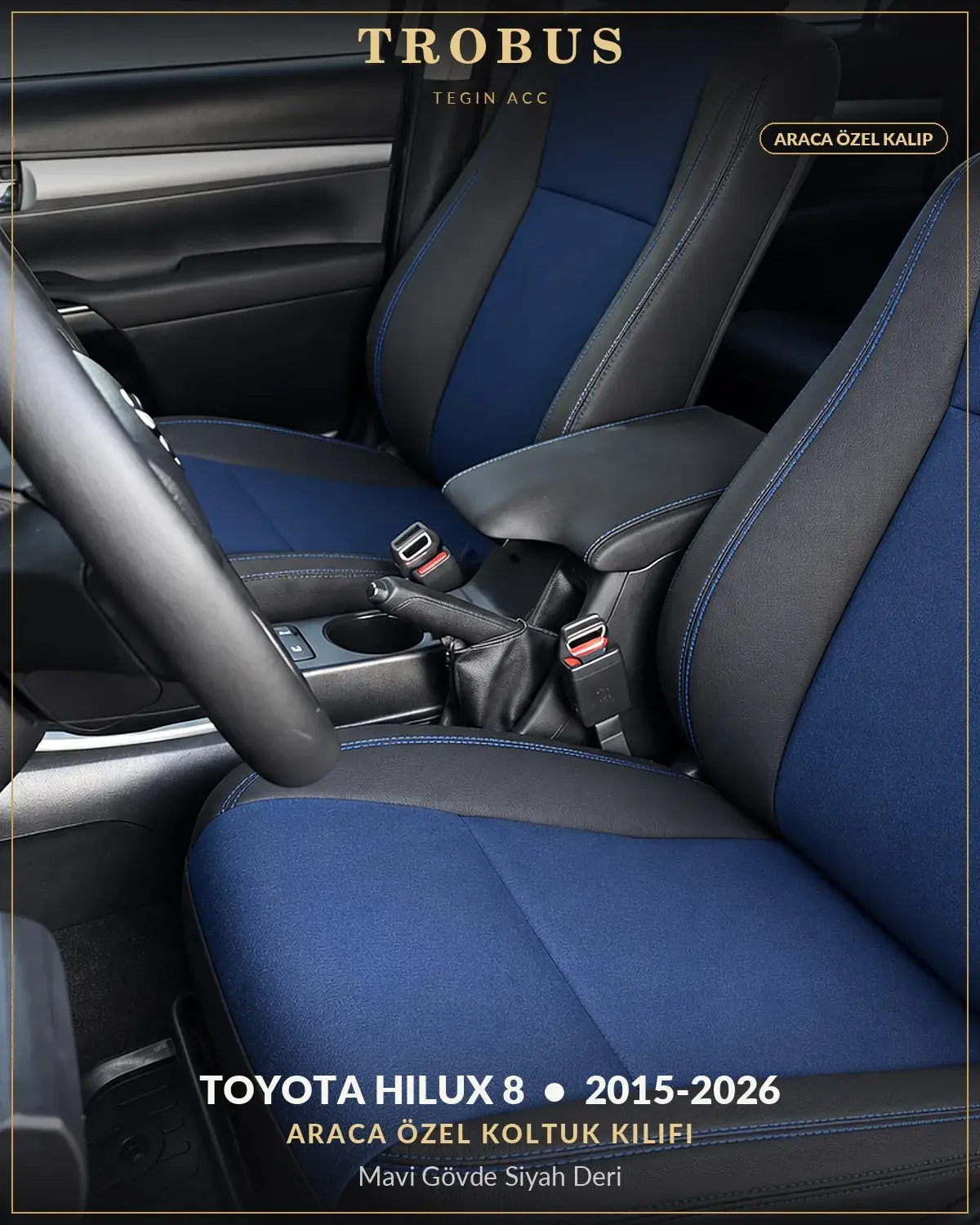 Toyota Hilux 8 2015-2026 Araca Özel Koltuk Kılıfı Mavi Gövde Siyah Deri (1)